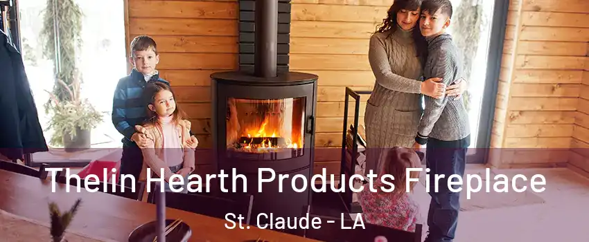 Thelin Hearth Products Fireplace St. Claude - LA