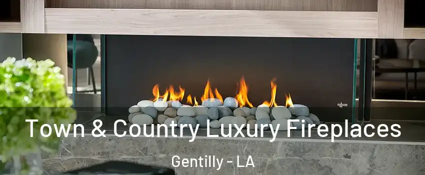 Town & Country Luxury Fireplaces Gentilly - LA