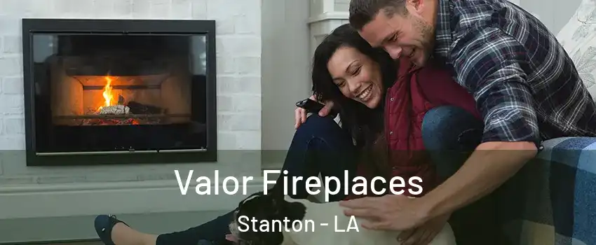 Valor Fireplaces Stanton - LA