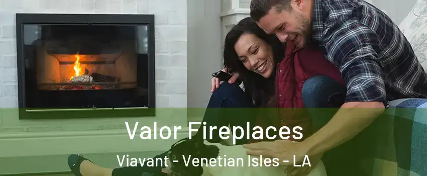 Valor Fireplaces Viavant - Venetian Isles - LA