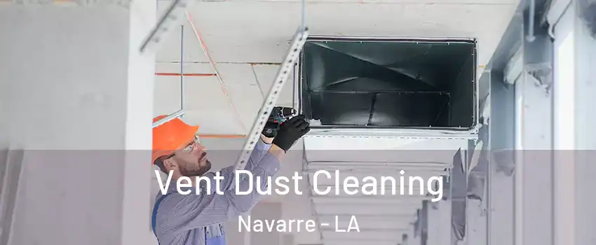 Vent Dust Cleaning Navarre - LA