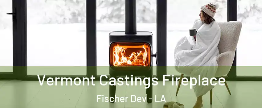 Vermont Castings Fireplace Fischer Dev - LA