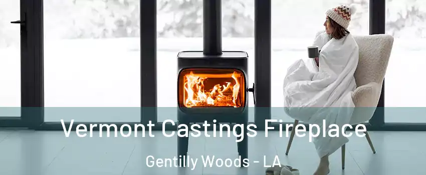 Vermont Castings Fireplace Gentilly Woods - LA