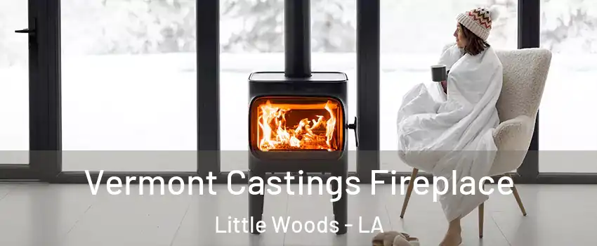 Vermont Castings Fireplace Little Woods - LA