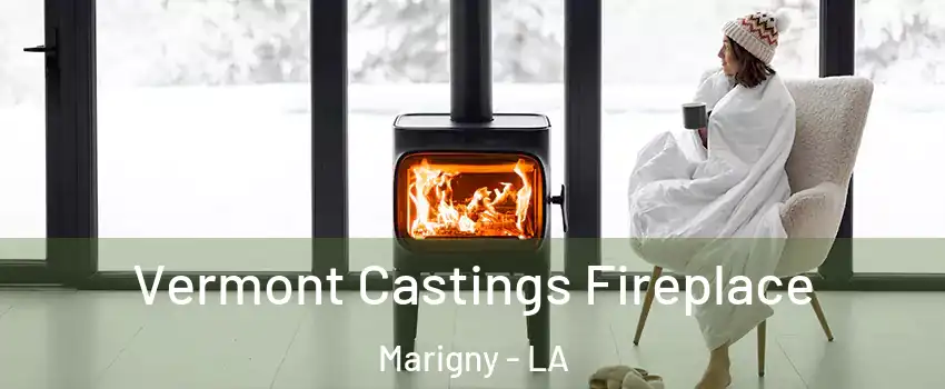 Vermont Castings Fireplace Marigny - LA