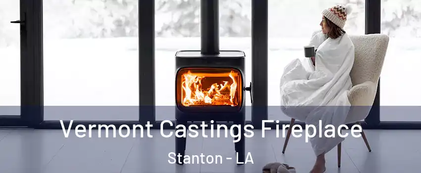 Vermont Castings Fireplace Stanton - LA