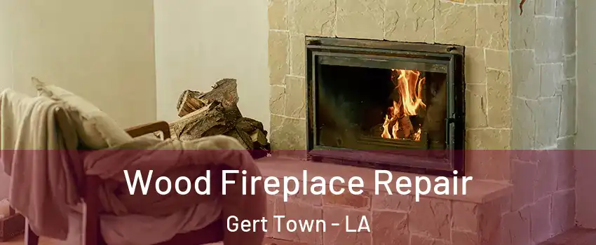 Wood Fireplace Repair Gert Town - LA