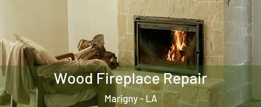 Wood Fireplace Repair Marigny - LA