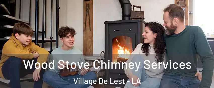 Wood Stove Chimney Services Village De Lest - LA