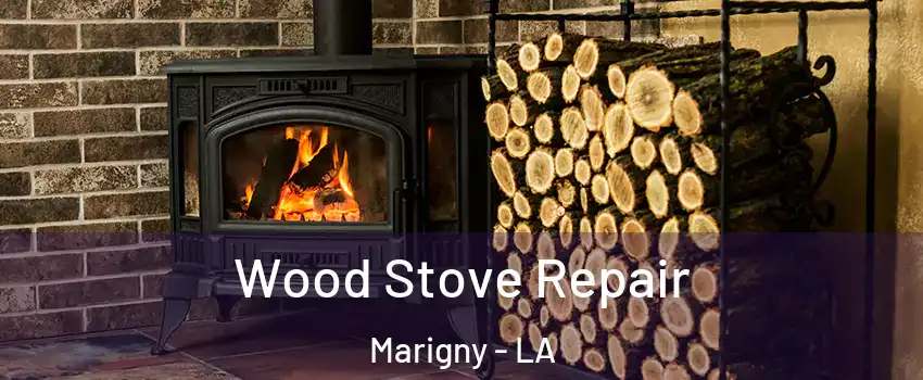 Wood Stove Repair Marigny - LA